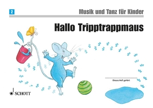 Funk, Jutta / Grüner, Micaela et al. Hallo Tripptrappmaus - Unterrichtswerk zur Früherziehung. Band 2.. Schott Music, 2007.