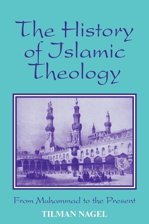 Nagel, Tilman. History of Islamic Theology. Markus Wiener Publishers, 2009.