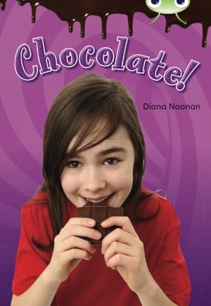 Noonan, Diana. Bug Club Independent Non Fiction Year Two Purple B Chocolate!. Pearson Education Limited, 2010.