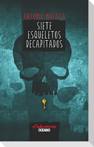 Siete Esqueletos Decapitados