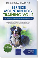 Bernese Mountain Dog Training Vol 2 - Dog Training for Your Grown-up Bernese Mountain Dog