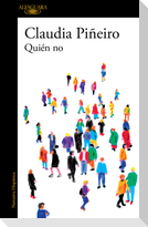 Quién No / Who Isn't?