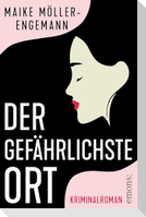 Der gefährlichste Ort