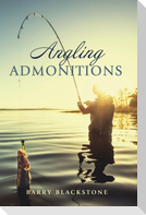 Angling Admonitions