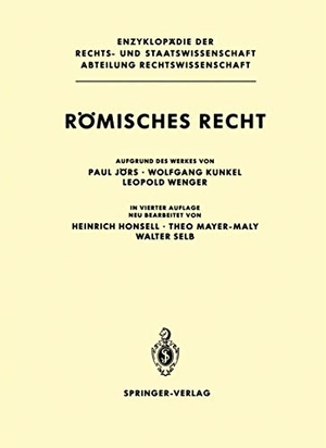 Jörs, Paul / Kunkel, Wolfgang et al. Römisches Recht. Springer Berlin Heidelberg, 2011.