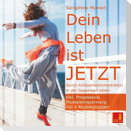 Dein Leben ist Jetzt {Durch Achtsamkeitsmeditation in der Gegenwart leben} - inkl. Progressive Muskelentspannung