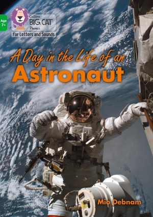 Debnam, Mio. A Day in the Life of an Astronaut - Band 05/Green. HarperCollins Publishers, 2021.