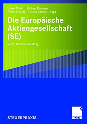 Binder, Ulrike / Patrick Sinewe et al (Hrsg.). Die Europäische Aktiengesellschaft (SE) - Recht, Steuern, Beratung. Gabler Verlag, 2007.