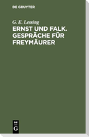 Ernst und Falk. Gespräche für Freymäurer