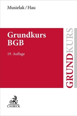 Musielak, Hans-Joachim / Wolfgang Hau. Grundkurs BGB - Eine Darstellung zur Vermittlung von Grundlagenwissen im bürgerlichen Recht mit Fällen und Fragen zur Lern- und Verständniskontrolle sowie mit Übungsklausuren. C.H. Beck, 2026.