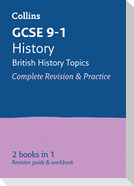 GCSE 9-1 History (British History Topics) All-in-One Complete Revision and Practice
