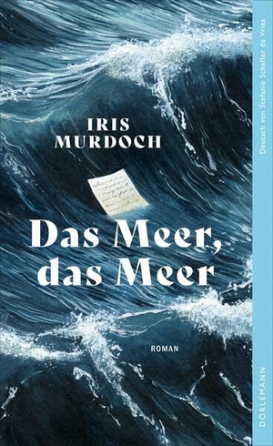 Murdoch, Iris. Das Meer, das Meer. Doerlemann Verlag, 2026.