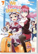We Never Learn - Band 7