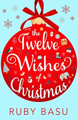 Basu, Ruby. The Twelve Wishes of Christmas. HarperCollins, 2021.