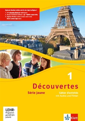 Découvertes 1. Série jaune. Cahier d'activités mit Audios und Filmen 1. Lernjahr. Klett Ernst /Schulbuch, 2012.