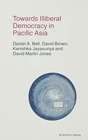 Bell, S. / Brown, D. et al. Towards Illiberal Democracy. Palgrave MacMillan UK, 1995.