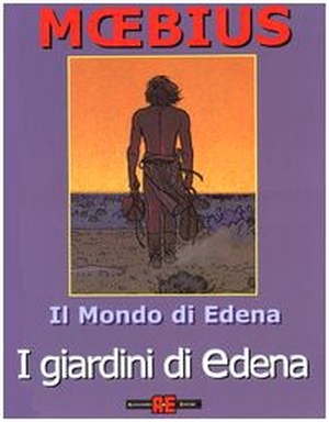 Moebius. I giardini di Edena. Editoriale Cosmo, 2004.