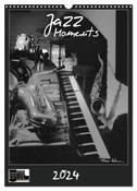 Jazz Moments (Wandkalender 2024 DIN A3 hoch), CALVENDO Monatskalender