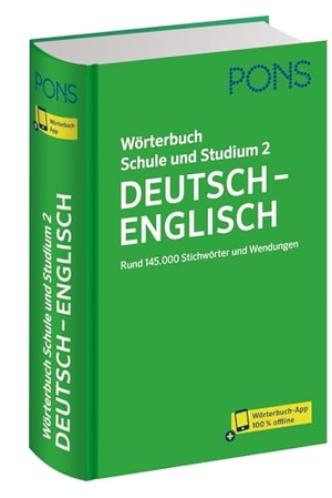 PONS Wörterbuch Schule und Studium Deutsch - Englisch, Band 2 - Rund 145.000 Stichwörter und Wendungen mit Wörterbuch-App. Pons Langenscheidt GmbH, 2025.