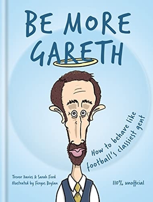 Cassell. Be More Gareth. Octopus Publishing Group, 2022.