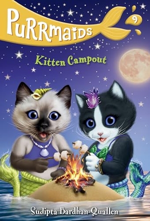 Bardhan-Quallen, Sudipta. Purrmaids #9: Kitten Campout. Random House Children's Books, 2021.