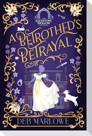 A Betrothed's Betrayal