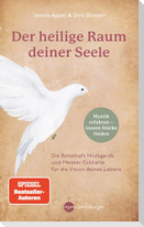 Der heilige Raum deiner Seele