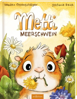 Ottenschläger, Madlen. Metti Meerschwein. Ars Edition GmbH, 2022.