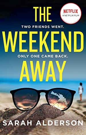 Alderson, Sarah. The Weekend Away. HarperCollins Publishers, 2021.