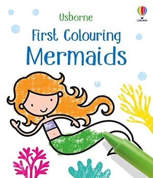 Oldham, Matthew. First Colouring Mermaids. Usborne Publishing  IWUK, 2022.