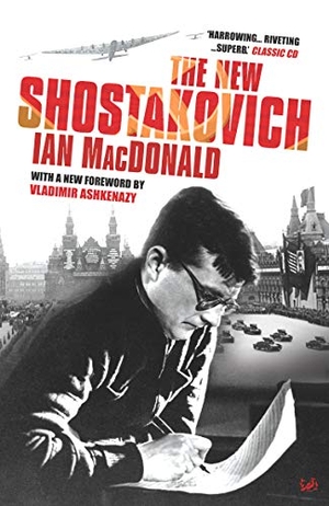 Macdonald, Ian. The New Shostakovich. PIMLICO, 2006.