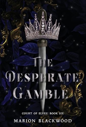 Blackwood, Marion. The Desperate Gamble. Black Dagger Publishing, 2022.
