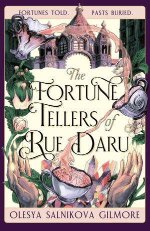 Salnikova Gilmore, Olesya. FORTUNE TELLERS OF RUE DARU HB. Harper Collins Publishers - UK Wholesale Acct, 2026.