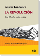 La revolución : una filosofía social propia