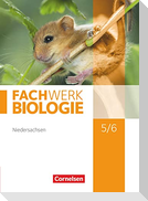 Fachwerk Biologie 5./6. Schuljahr. Schülerbuch Niedersachsen