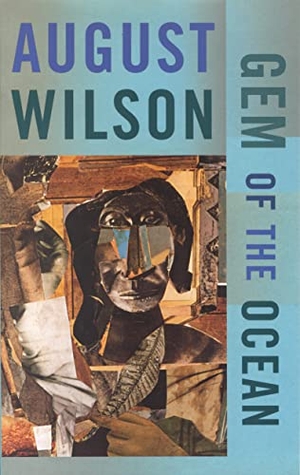 Wilson, August. Gem of the Ocean - 1904. Theatre Communications Group, 2008.