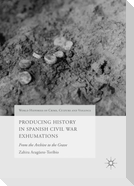 Producing History in Spanish Civil War Exhumations