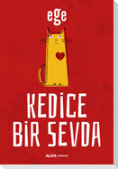 Kedice Bir Sevda