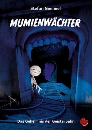 Gemmel, Stefan. Mumienwächter - Das Geheimnis der alten Geisterbahn. Periplaneta Verlag, 2025.