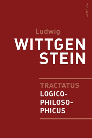 Wittgenstein, Ludwig. Tractatus logico-philosophicus. Anaconda Verlag, 2022.
