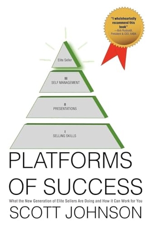 Johnson, Scott. Platforms of Success - What the New Generation of Elite Sellers Are Doing And How It Can Work For You. AuthorHouse, 2009.