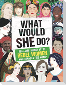 What Would SHE Do?