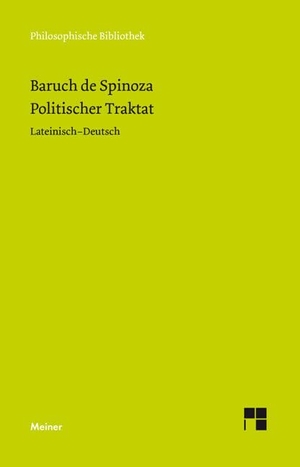 Spinoza, Baruch de. Politischer Traktat - Lateinisch-Deutsch. Meiner Felix Verlag GmbH, 2010.