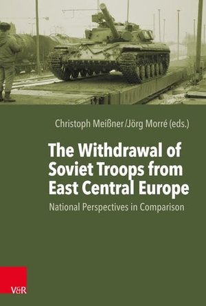 Meißner, Christoph / Jörg Morré (Hrsg.). The Withdrawal of Soviet Troops from East Central Europe - National Perspectives in Comparison. Vandenhoeck + Ruprecht, 2021.