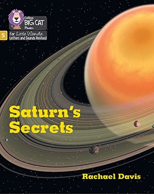 Davis, Rachael. Saturn's Secrets - Phase 5 Set 2. HarperCollins Publishers, 2022.
