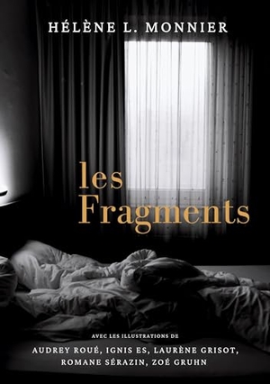 L. Monnier, Hélène. Les Fragments - recueil de nouvelles illustré. Books on Demand, 2023.