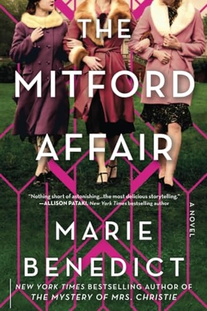 Benedict, Marie. The Mitford Affair. Sourcebooks, 2023.