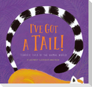 I've Got a Tail!
