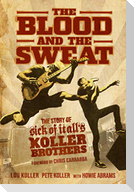 The Blood and the Sweat