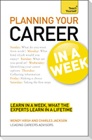 Planning Your Career in a Week a Teach Yourself Guide
